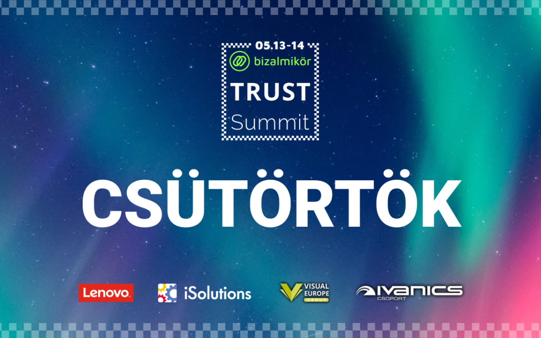 Trust Summit élőben – május 14. csütörtök